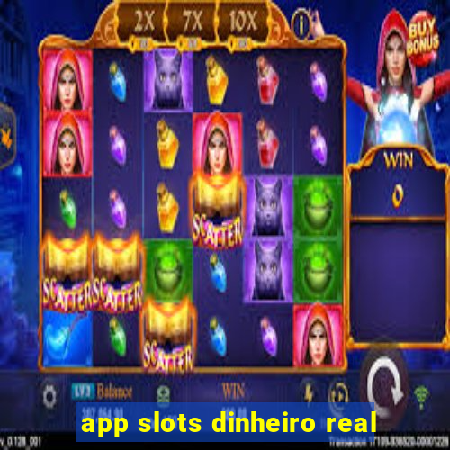 app slots dinheiro real